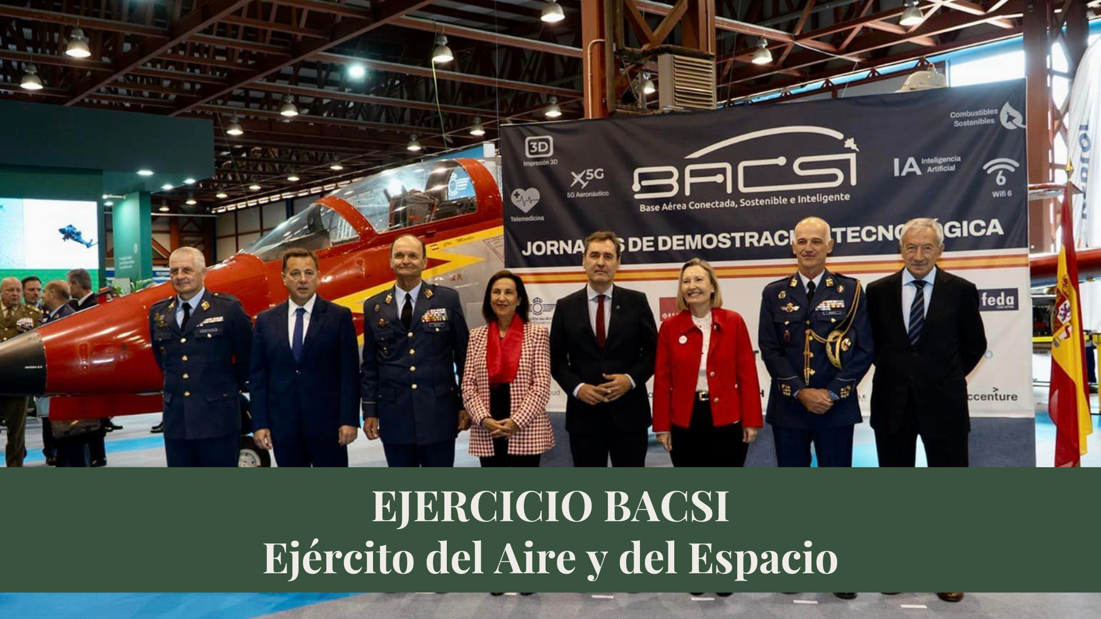 Manuel Serrano y autoridades civiles y militares en el ejercicio BACSI del Ejército del Aire.