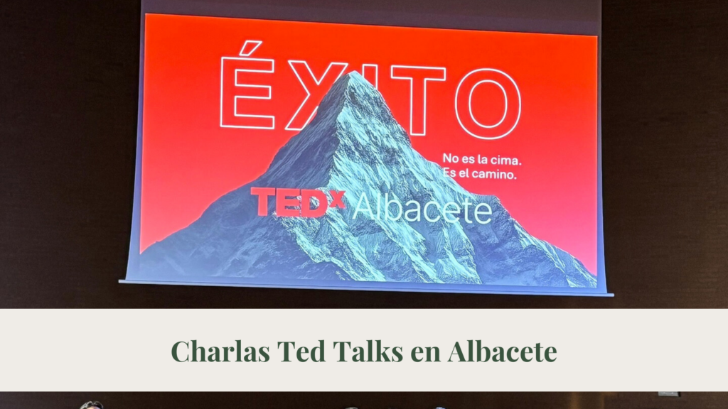 Charlas Ted Talks en Albacete